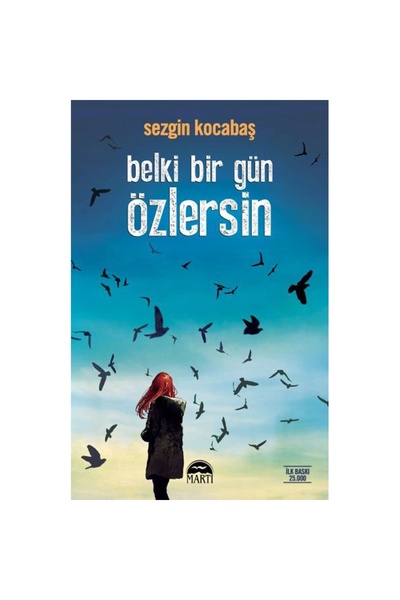 Martı Yayınları Belki Bir Gün Özlersin
