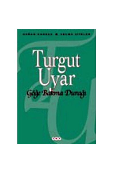 Yapı Kredi Yayınları Göğe Bakma Durağı Seçme Şiirler