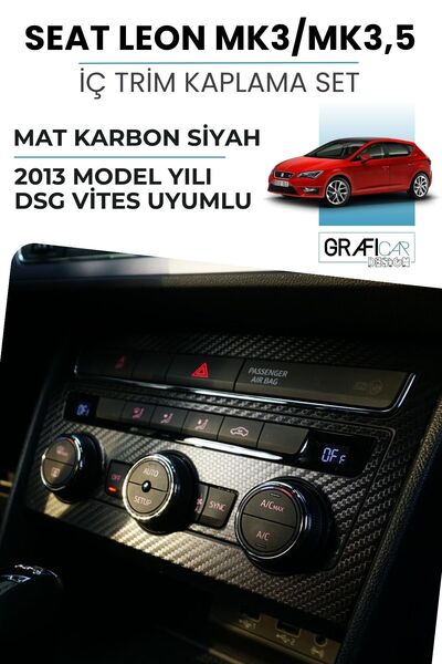 GRAFİCAR Seat Leon Mk3-3.5 Iç Trim Kaplama Sticker Seti Mat Karbon Siyah / 20...