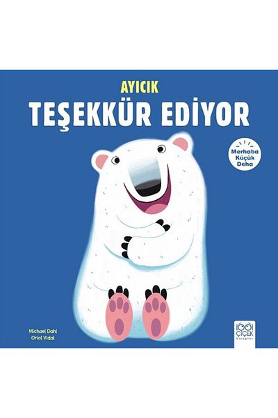 Karma Kitaplar Hello Little Genius - Teddy Bear Thankful 1001 Flowers Books Book