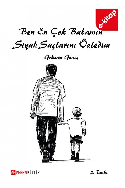 I Missed My Father's Black Hair Most (e-book)