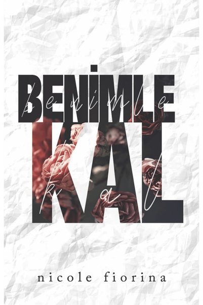 Martı Yayınları Benimle Kal / Nicole Fiorina / Martı Yayınları / 9786253661588