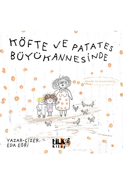 Tilki Kitap Köfte ve Patates Büyükannesinde / Eda Eğri / Tilki Kitap / 978625...