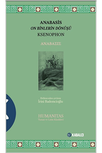 Kabalcı Yayınevi Anabasis - Onbinlerin Dönüşü / Ksenophon / Kabalcı Yayınevi ...