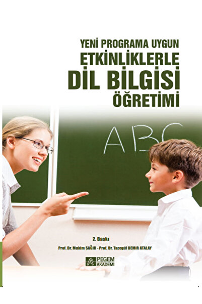 Pegem Akademi Yayıncılık Yeni Programa Uygun Etkinliklerle Dil Bilgisi Öğretimi
