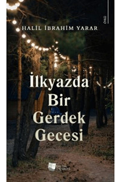 Karina Yayınevi İlkyazda Bir Gerdek Gecesi / Halil İbrahim Yarar / Karina Yay...