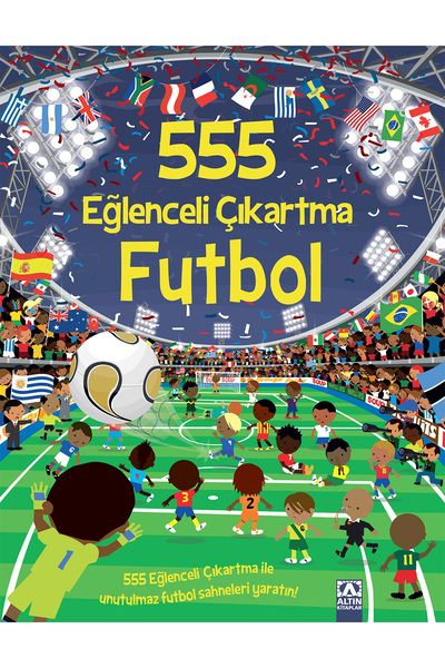 Altın Kitaplar 555 Eğlenceli Çıkartma - Futbol | 9789752129740