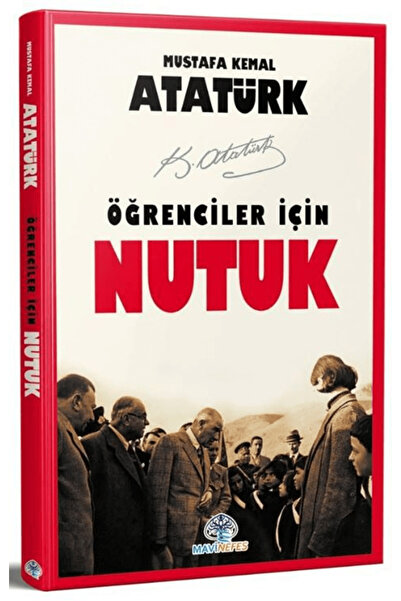 Mavi Nefes Yayınları Öğrenciler İçin Nutuk / Mustafa Kemal Atatürk / Mavi Nef...