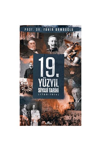 Kronik Kitap 19. YÜZYIL SİYASI TARİHİ 1789 1914 CİLTLİ