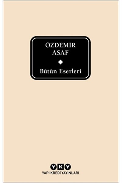 Yapı Kredi Yayınları Özdemir Asaf - Bütün Eserleri