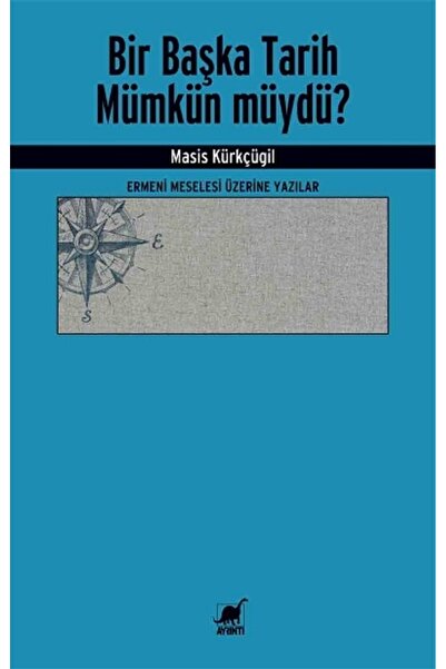 Ayrıntı Yayınları Bir Başka Tarih Mümkün müydü? / Masis Kürkçügil