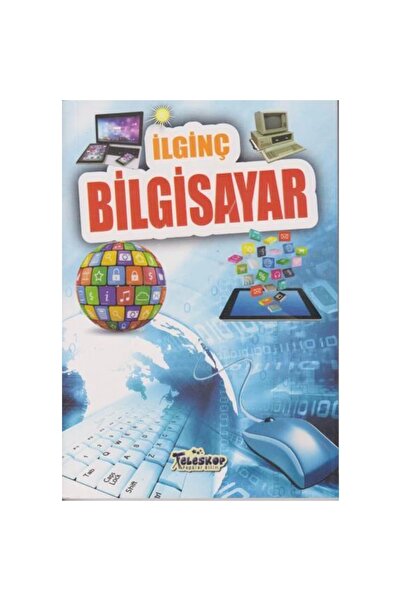 Teleskop Popüler Bilim Ilginç Bilgiler Serisi - Ilginç Bilgisayar
