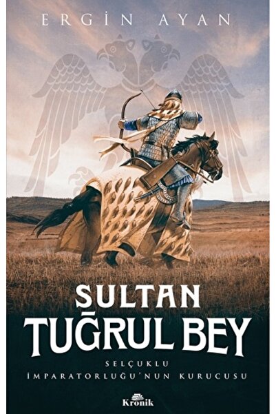 Kronik Kitap Sultan Tuğrul Bey