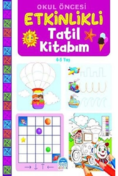 Martı Yayınları Okul Öncesi Etkinlikli Tatil Kitabım