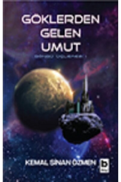 Bilgi Yayınevi Göklerden Gelen Umut - Döngü / Bir Insanlık Üçlemesi