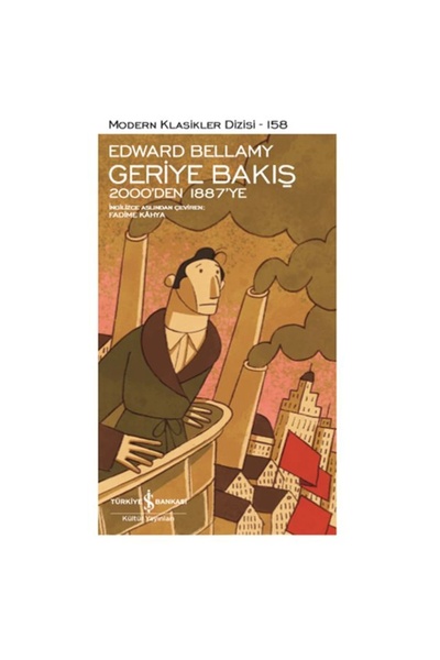 TÜRKİYE İŞ BANKASI KÜLTÜR YAYINLARI Geriye Bakış 2000’den 1887’ye - Modern Kl...