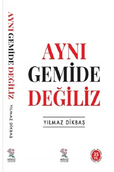 TÜRKİYE İŞ BANKASI KÜLTÜR YAYINLARI Aynı Gemide Değiliz