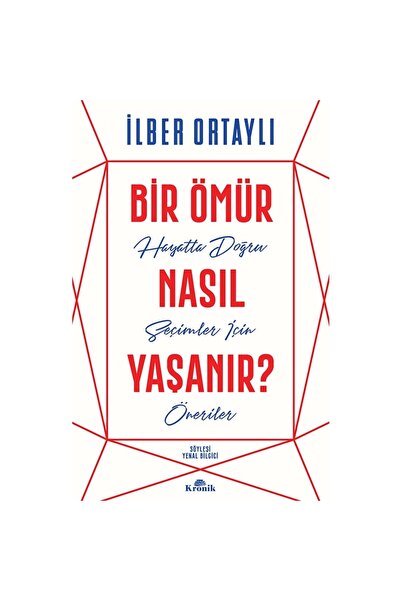 Kronik Kitap Bir Ömür Nasıl Yaşanır