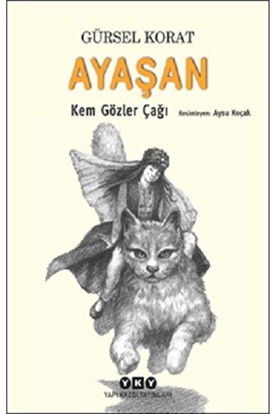 Yapı Kredi Yayınları Ayaşan - Kem Gözler Çağı
