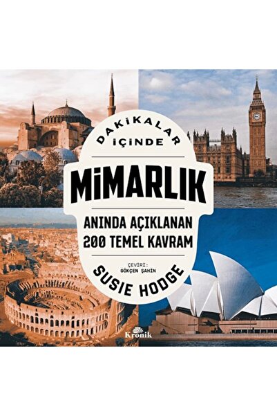 Kronik Kitap DAKİKALAR İÇİNDE MİMARLIK : ANINDA AÇIKLANAN 200 TEMEL KAVRAM