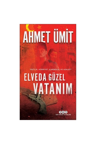 Yapı Kredi Yayınları Elveda Güzel Vatanım Ahmet Ümit