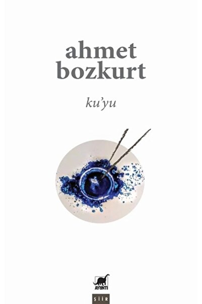 Ayrıntı Yayınları Ku'yu Ahmet Bozkurt Kitabı 96 Sayfa Ayrıntı Yayınları