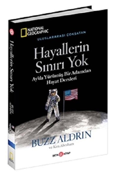 Beta Kids Natıonal Geographıc Hayallerin Sınırı Yok Buzz Aldrin Beta Kids