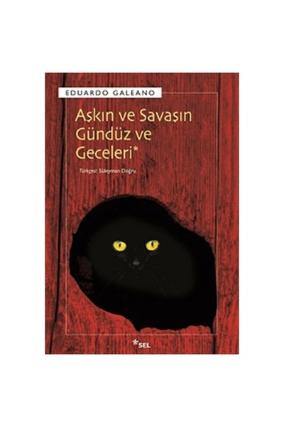 Sel Yayıncılık Aşkın Ve Savaşın Gündüz Ve Geceleri