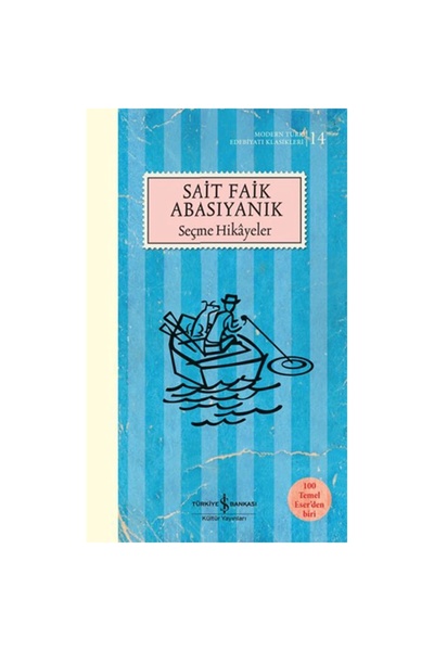 TÜRKİYE İŞ BANKASI KÜLTÜR YAYINLARI Seçme Hikayeler ( Şömizli ) Ciltli