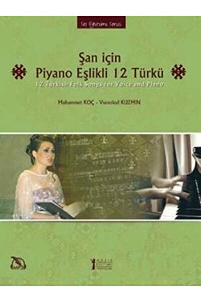 Genel Markalar Şan Için Piyano Eşlikli 12 Türkü