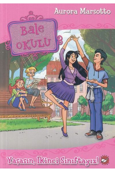 Nan Kitap School of Ballet - Longslive, We'Re in the Second Grade! White Whale Publications Book (with Protection Bag)