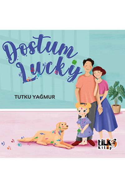 Tilki Kitap Dostum Lucky / Tutku Yağmur / Tilki Kitap / 9786256689213