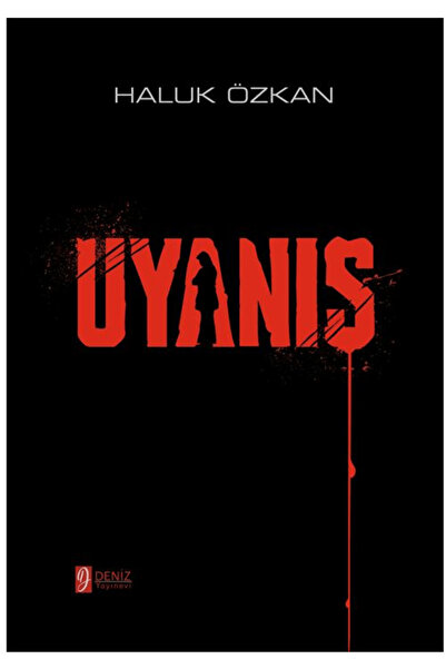 DENİZ YAYINEVİ Uyanış / Haluk Özkan / Deniz Yayınevi / 9786259802480