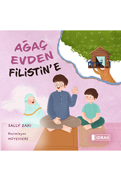 İdrak Yayınları من بيت الشجرة إلى فلسطين / سالي زكي / منشورات إدراك / 9786259...