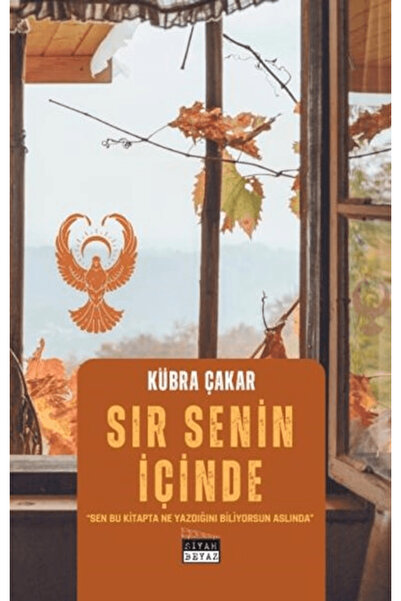 Siyah Beyaz Yayınları Sır Senin İçinde / Kübra Çakar / Siyah Beyaz Yayınları ...