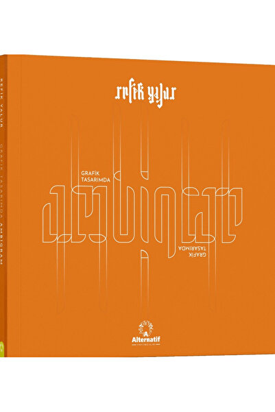 Alternatif Yayıncılık Grafik Tasarımda Ambigram / Refik Yalur / Alternatif Ya...