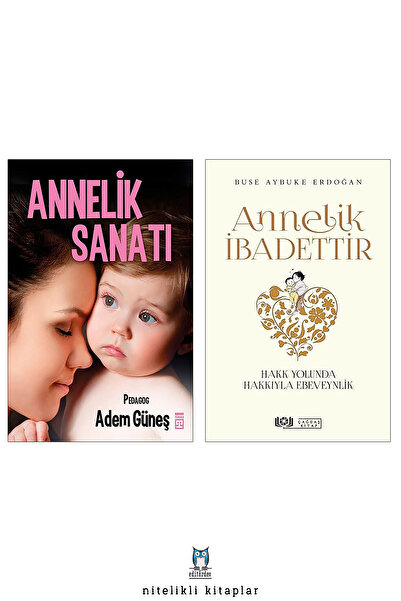 Timaş Yayınları Annelik Sanatı - Annelik İbadettir / Buse Aybuke