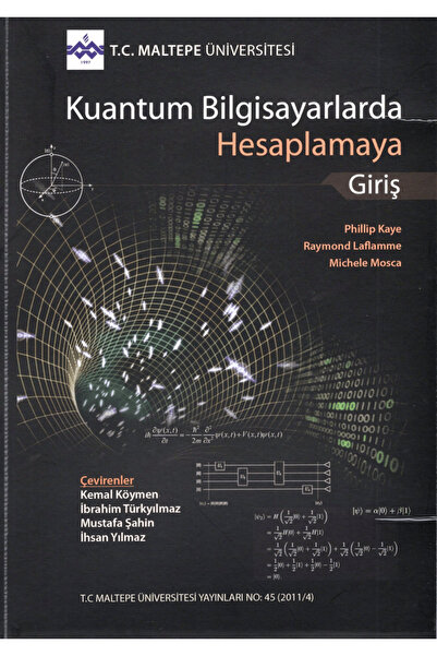 Maltepe Üniversitesi Yayınları Kuantum Bilgisayarlarda Hesaplamaya Giriş / Ma...