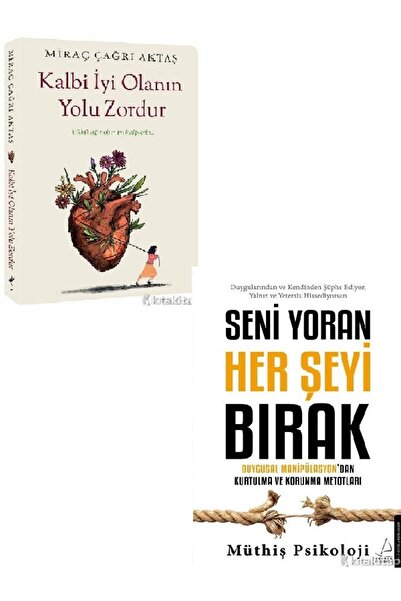 İndigo Kitap Kalbi İyi Olanın Yolu Zordur-Seni Yoran Her Şeyi Bırak-Müthiş Ps...