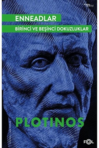 FOL Kitap Enneadlar Birinci ve Beşinci Dokuzluklar / Fol Kitap / Plotinos