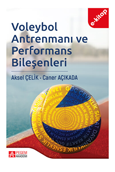 Pegem Akademi Yayıncılık Voleybol Antrenmanı ve Bileşenleri (e-kitap)