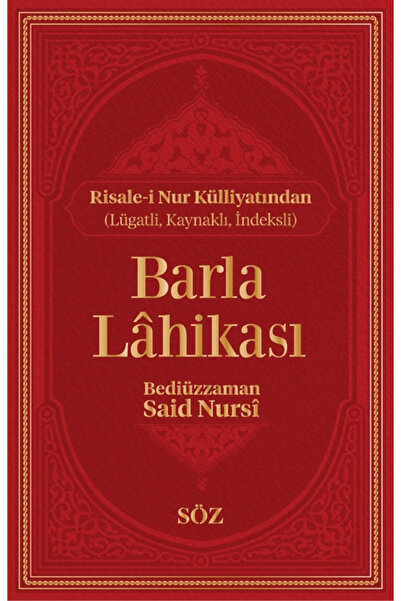 Söz Basım Yayın Barla Lahikası / Bediüzzaman Said-i Nursi / Söz Basım Yayın /...