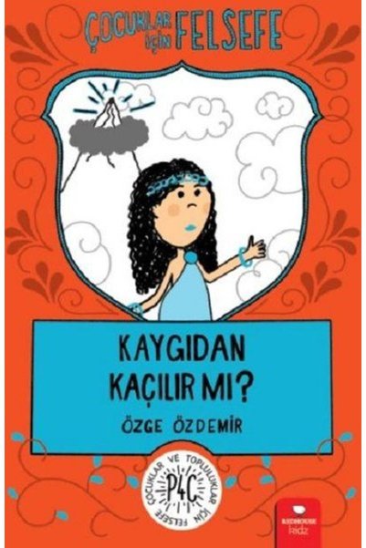 Destek Yayınları Does It Escape from Anxiety? - Çocuklar İçin Felsefe