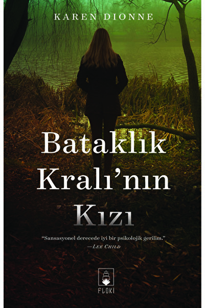 Floki BATAKLIK KRALI'NIN KIZI - Çağdaş Kurgu Roman, Karen Dionne, Gerilim, Po...