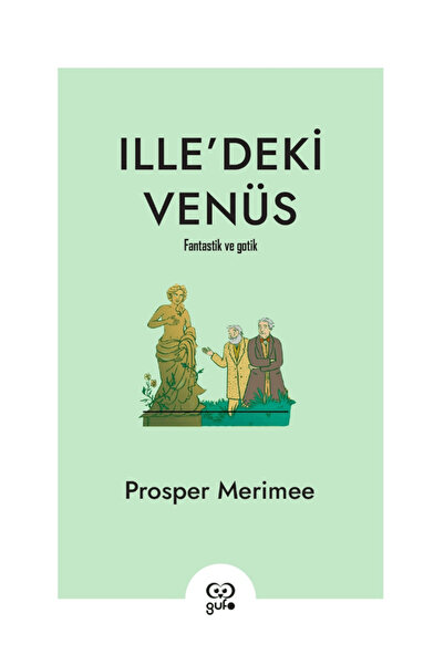 Gufo Yayınları Ille’deki Venüs / Prosper Merimee / Gufo Yayınları / 978625677...