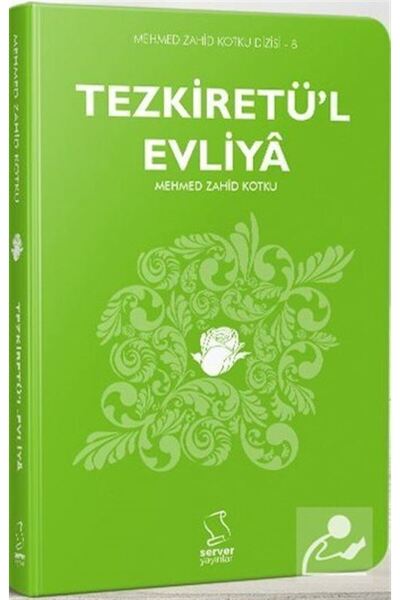 Server Yayınları Tezkiretü'l Evliya - Mehmed Zahid Kotku