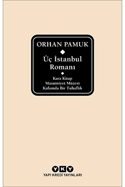 Yapı Kredi Yayınları Üç Istanbul Romanı (ŞÖMİZLİ) (CİLTLİ)