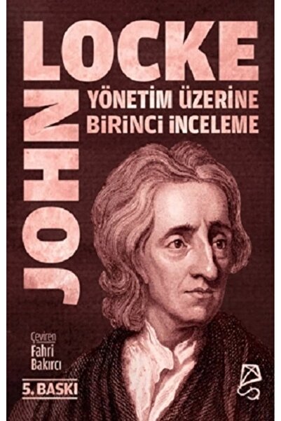 Serbest Kitaplar Yönetim Üzerine Birinci İnceleme John Locke Kitabı 212 Sayfa...