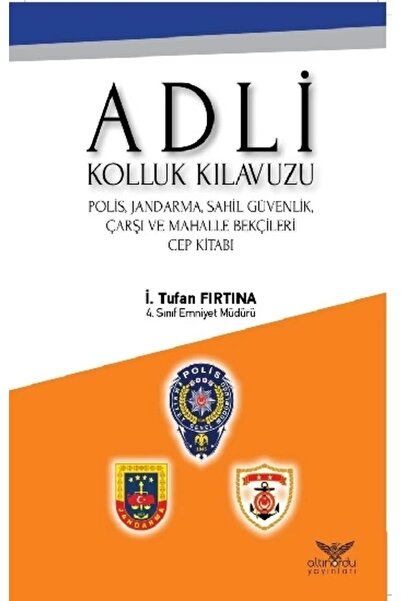 Genel Markalar Adli Kolluk Kılavuzu kitabı - İ. Tufan Fırtına - Altınordu Yay...