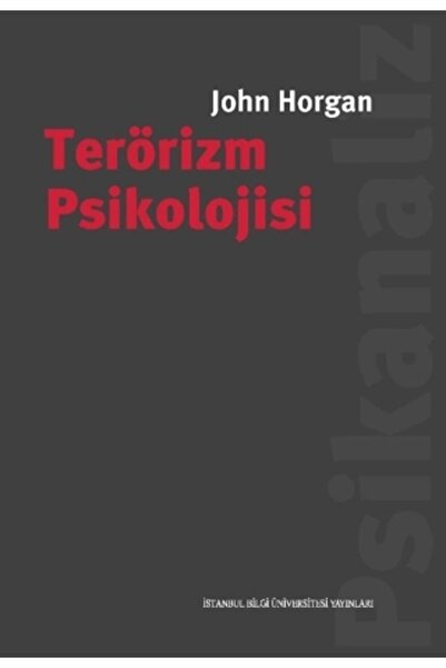 İstanbul Bilgi Üniversitesi Yayınları Terörizm Psikolojisi